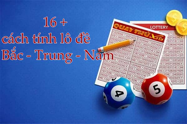 16 Cách Tính Lô Đề Bắc Trung Nam Chuẩn Xác Nhất 2023 1 16 cach tinh lo de bac trung nam