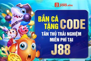Bắn cá tặng code tân thủ