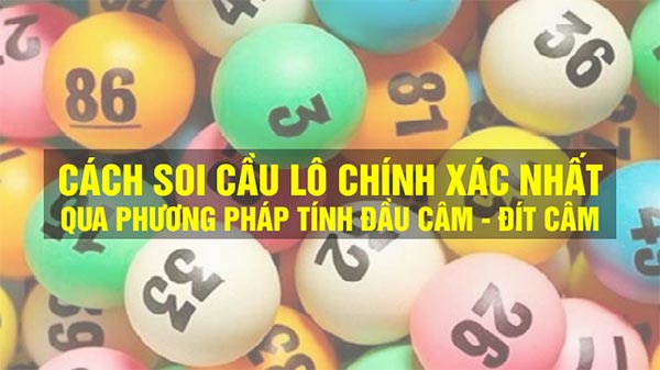 Phương pháp soi cầu lô đề kép chuẩn đét dựa theo đầu câm đít câm